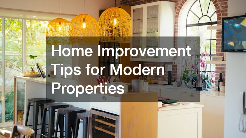 Home Improvement Tips for Modern Properties