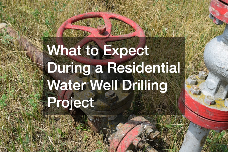 What to Expect During a Residential Water Well Drilling Project